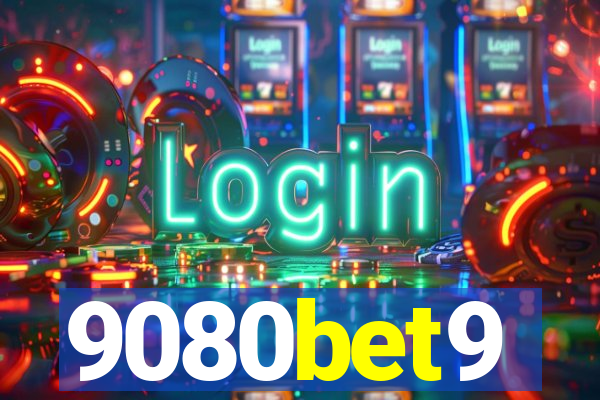 9080bet9