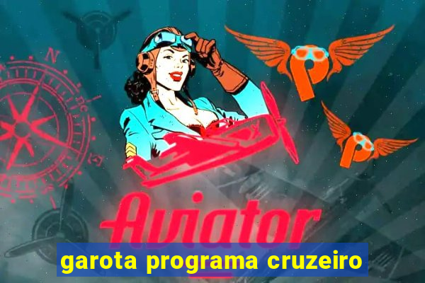 garota programa cruzeiro