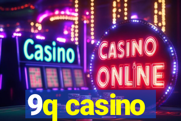 9q casino