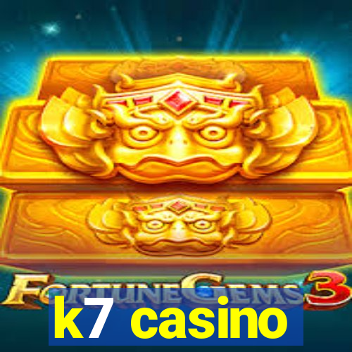 k7 casino