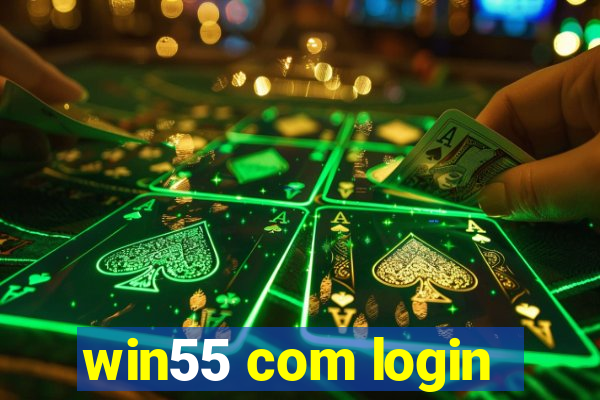 win55 com login