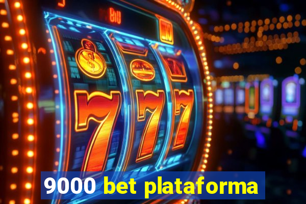 9000 bet plataforma