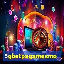 5gbetpagamesmo