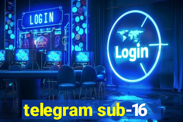 telegram sub-16