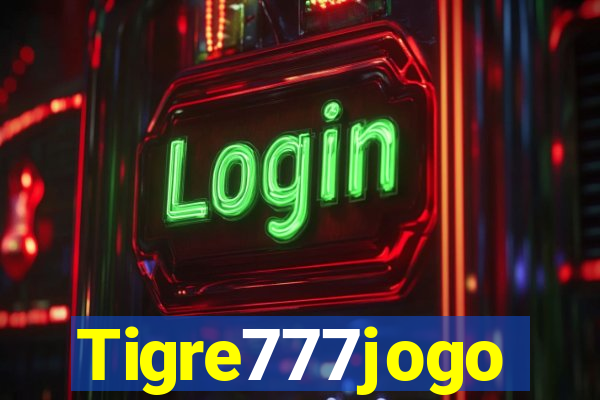 Tigre777jogo