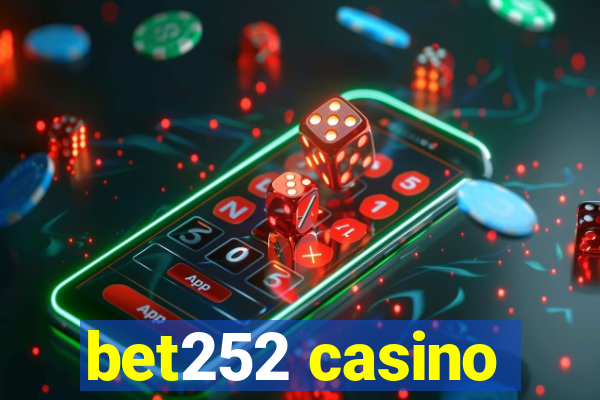 bet252 casino