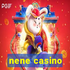 nene casino