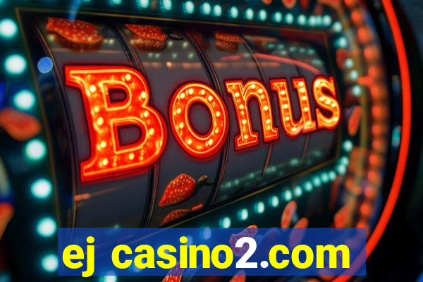 ej casino2.com