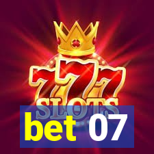 bet 07