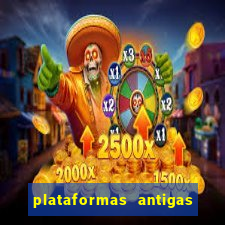 plataformas antigas de slots