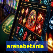 arenabetania