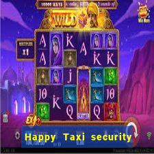 Happy Taxi security password road 96 happy