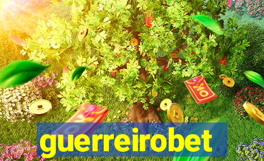 guerreirobet