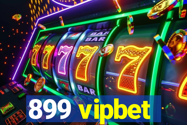 899 vipbet