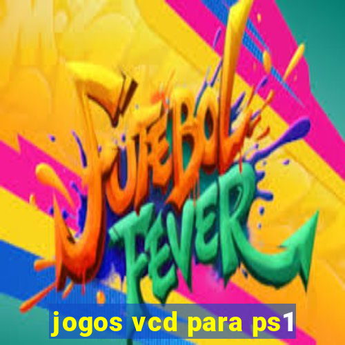 jogos vcd para ps1