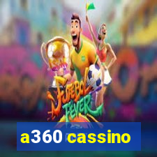 a360 cassino