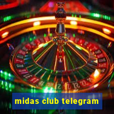 midas club telegram