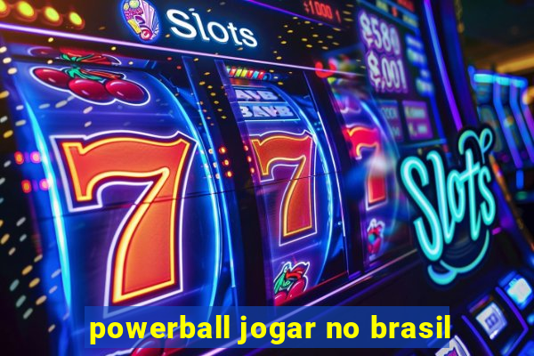 powerball jogar no brasil