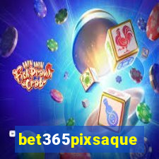 bet365pixsaque