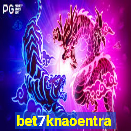 bet7knaoentra