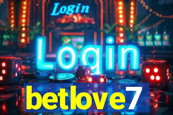 betlove7