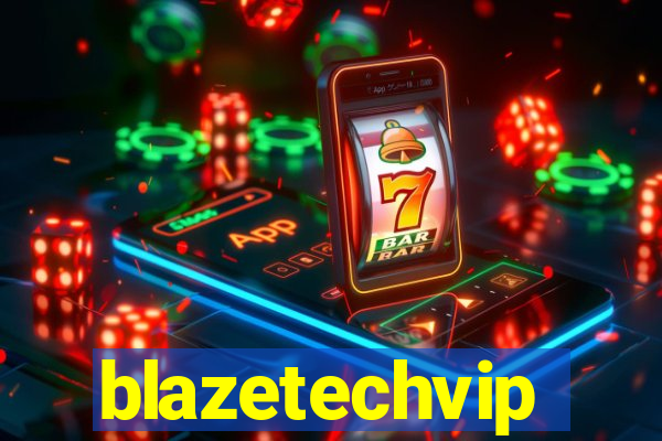 blazetechvip