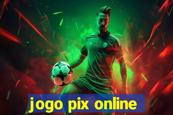 jogo pix online