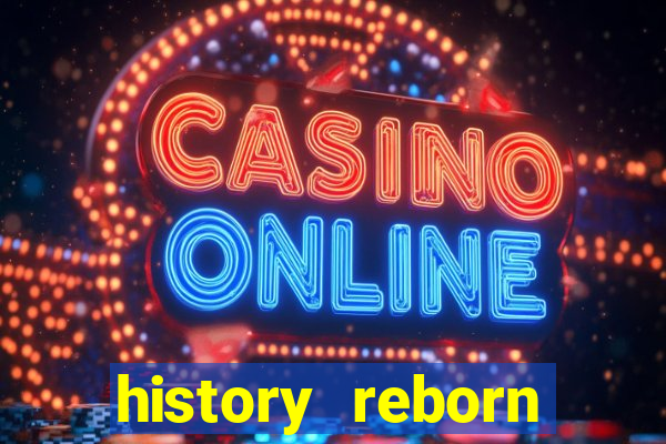 history reborn remover carta