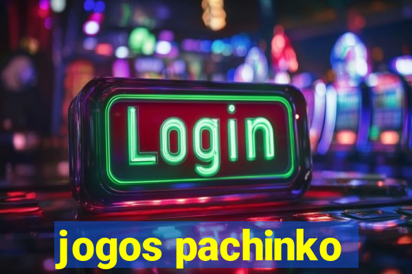 jogos pachinko