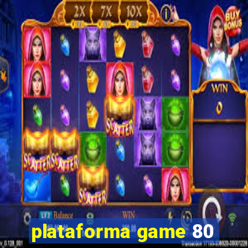 plataforma game 80