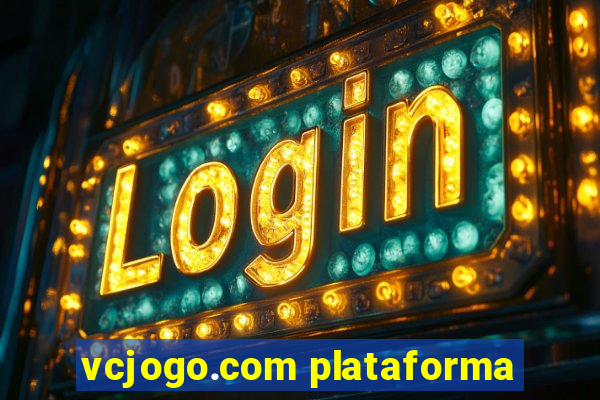 vcjogo.com plataforma