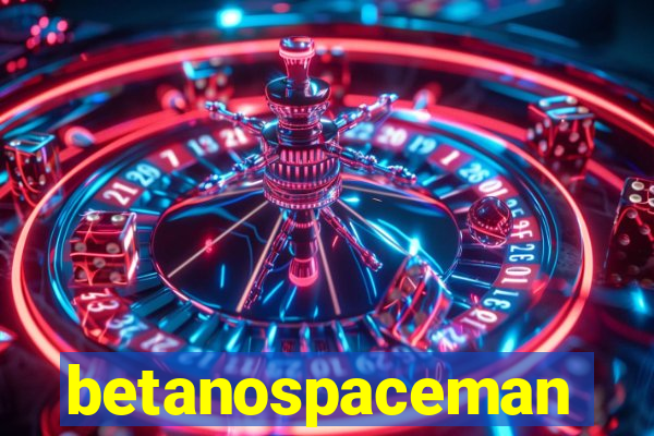 betanospaceman