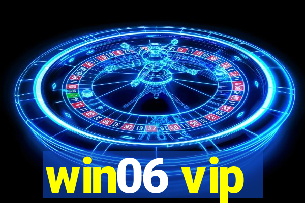 win06 vip