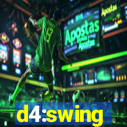 d4:swing