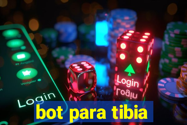 bot para tibia