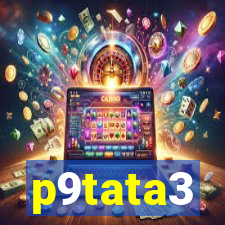 p9tata3