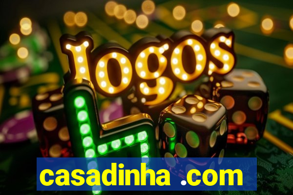 casadinha .com