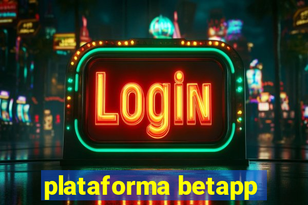 plataforma betapp