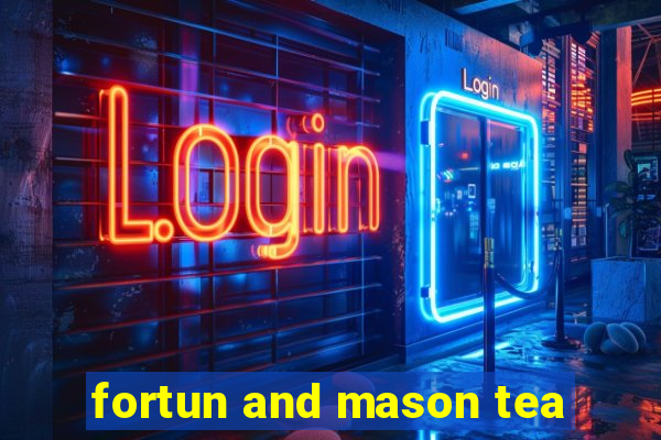 fortun and mason tea