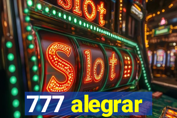 777 alegrar