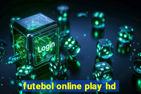 futebol online play hd