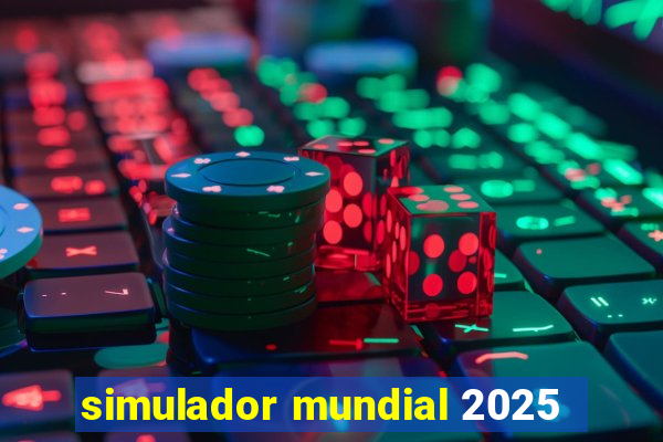 simulador mundial 2025