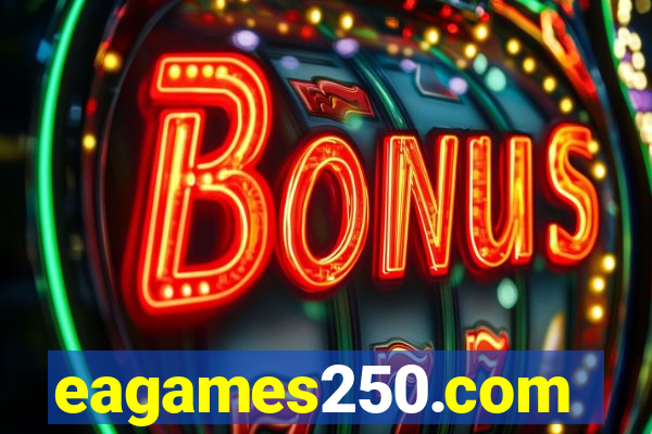 eagames250.com