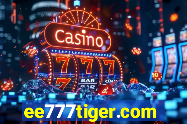 ee777tiger.com