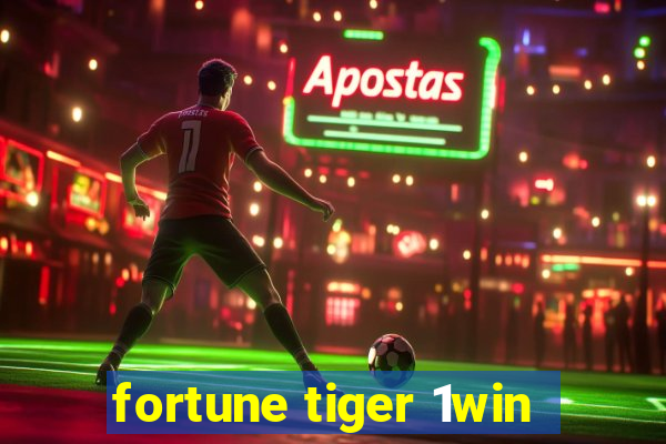 fortune tiger 1win