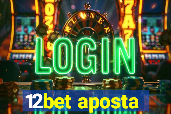 12bet aposta