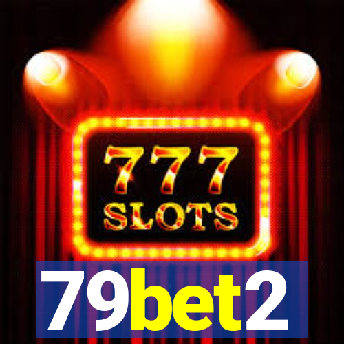 79bet2