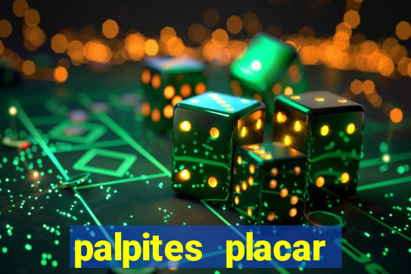 palpites placar exato dos jogos de amanh?