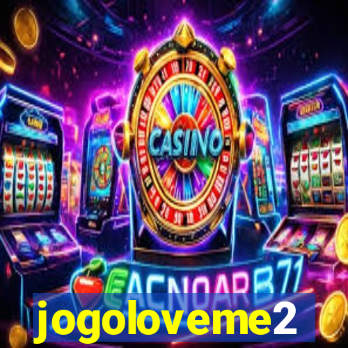 jogoloveme2