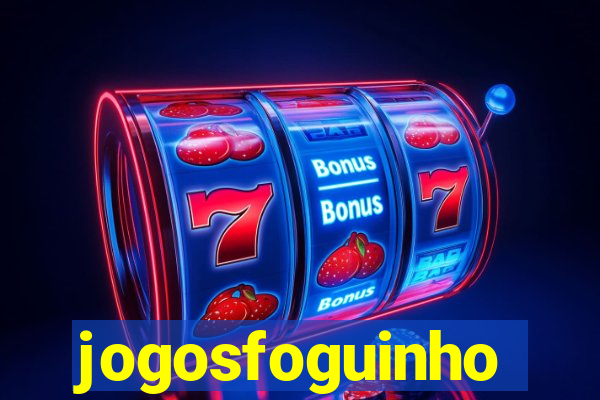 jogosfoguinho